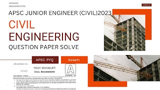 APSC JUNIOR ENGINEER CIVIL PWRD &amp; PW BUILDING AND NH 2025 CIVIL ENGINEERING QUESTION PAPER SOLVE 