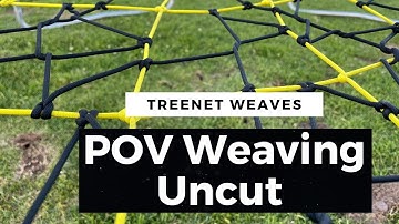 Treenet Weaving - POV Uncut Weaving