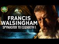 Francis Walsingham - Spymaster of Elizabeth I Documentary