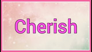 Cherish | Name Origin Meaning Variations