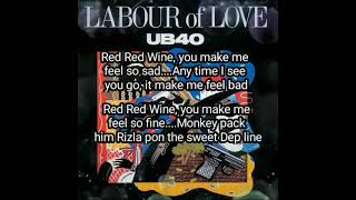 #lyrics UB40 - Red Red Wine - August 8, 1983 - October 15, 1988