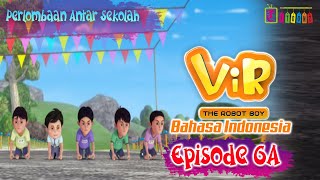 Vir The Robot Boy Eps 6A Full Version - Perlombaan Antar Sekolah | Animasi India Series | Itoonz