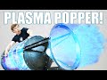 I Made A GIANT Plasma Cannon! (HUGE BLAST!)