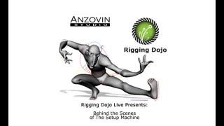 Rigging Dojo Live :Inside The Setup Machine 2 with Raf Anzovin