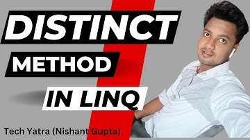 LINQ: Using the Distinct Method for Efficient Data Deduplication in LINQ #techyatra #nishantgupta