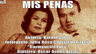 Carmencita Lara - Mis Penas [Letras] chords