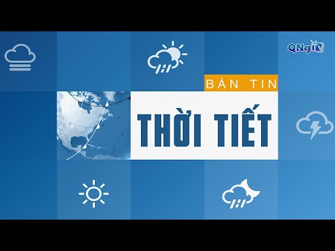 Quảng Ngãi tiếp tục ngày nắng | BẢN TIN THỜI TIẾT | Thời tiết 03 miền dịp Lễ Quốc khánh 02/9?