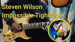 Steven Wilson - Impossible Tightrope - GUITAR COVER #stevenwilson