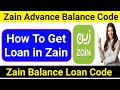 Zain Advance Balance Code 2026 Zain Loan Code Zain Advance Balance Zain KSA Zain Loan 