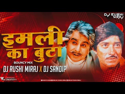 IMLI KA BOOTA  Bouncy Mix  Dj Rushi Miraj X Dj Sandip  Unreleased