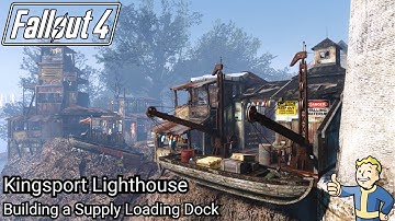 Fallout 4 - Building a Loading Dock for the Minutemen Port at Kingsport Lighthouse