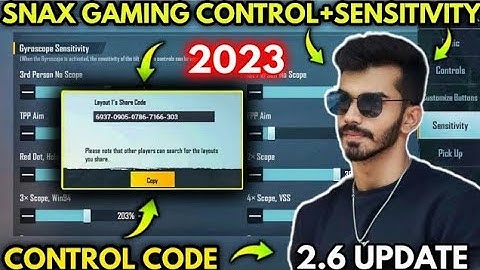 (2023) Snax Gaming New 2.6 Sensitivity Settings/ Snax Gaming New Control Code | PUBGM/BGMI