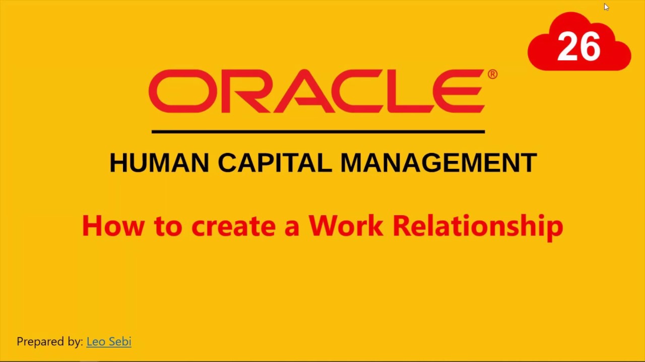 26. How to create a Work Relationship in Oracle HCM Cloud YouTube