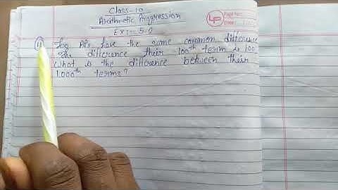 Two APs have the same common difference the difference their 100th term 100, What is the difference