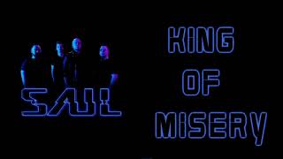 Saul - King Of Misery [Lyrics on screen]