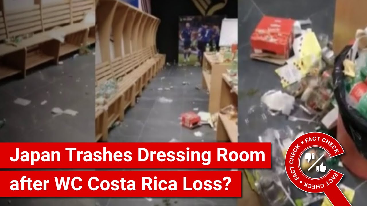 FACT CHECK Japan Football Team Trashes Dressing Room after Losing to