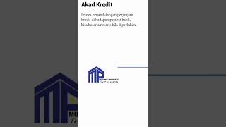 AKAD KREDIT DALAM ISTILAH PERUMAHAN #rumah #kpr