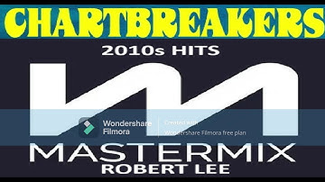 MASTERMIX - 2010s Chart Breakers (130 BPM) By Robert Lee