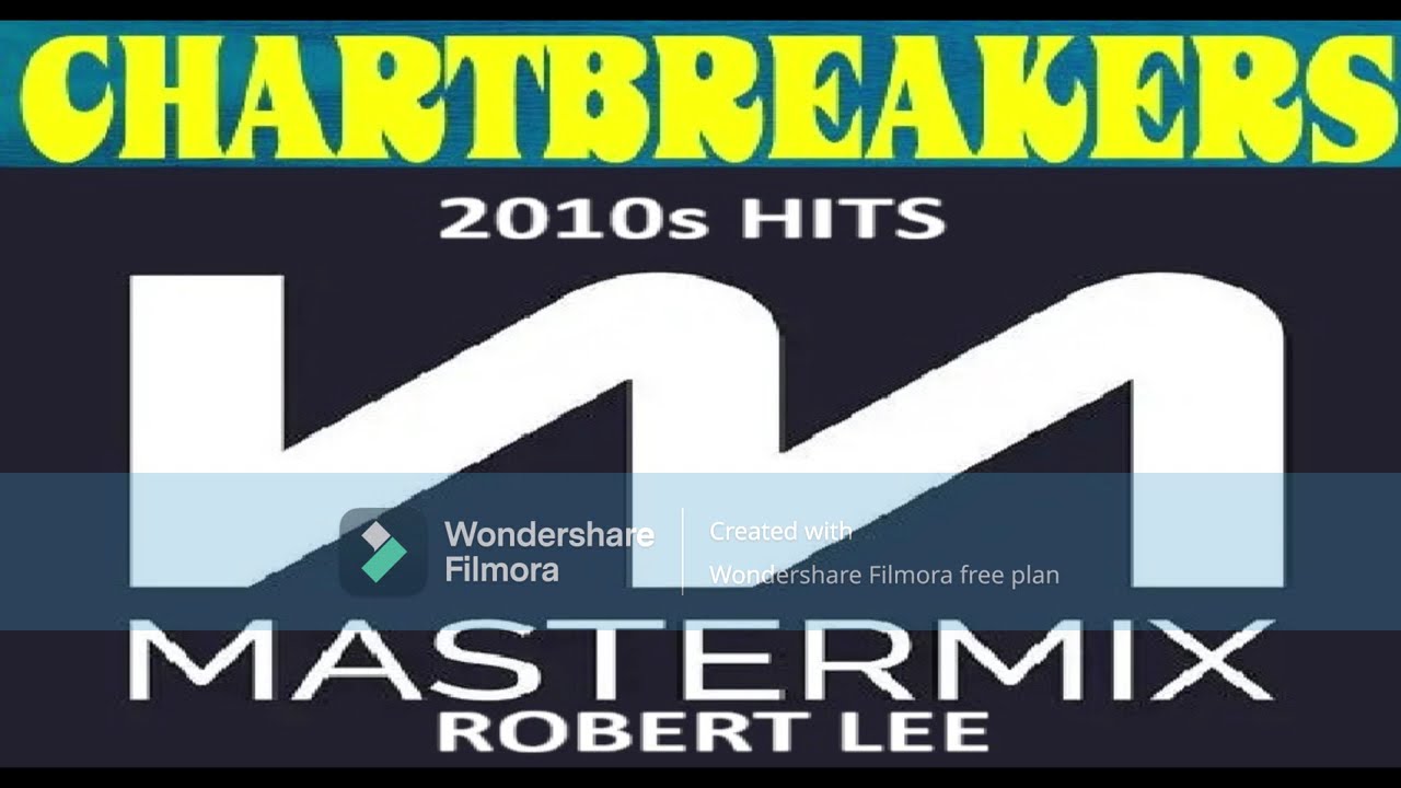 MASTERMIX - 2010s Chart Breakers (130 BPM) By Robert Lee