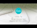 How to Use Canva Tip: How to Use the Brand Kit in Canva