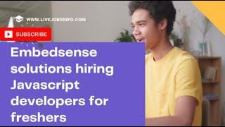 EmbedsenseSolution hiring JavaScriptDeveloper fresher|hiring JavaScriptDeveloper fresherlivejobsinfo