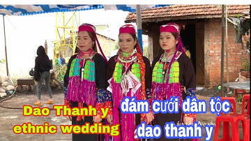 Đám Cưới Dân Tộc Dao Thanh Y Đak Nông