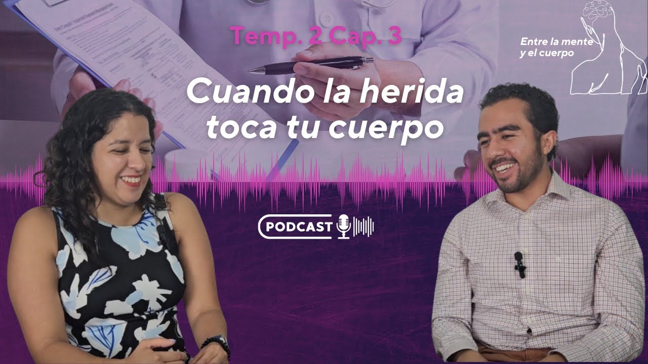 Entre el cuerpo y la mente: Cuando la herida toca tu cuerpo