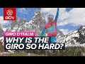 Why Is The Giro d'Italia So Hard?