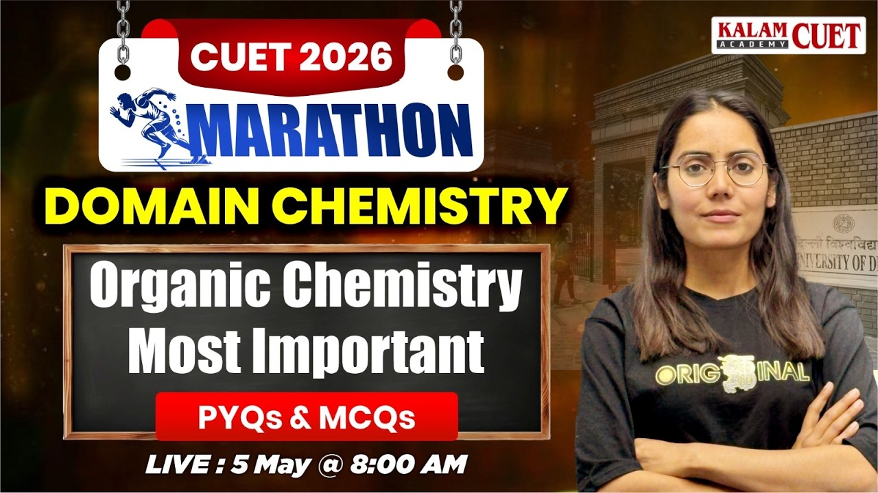 CUET UG 2026 Marathon | Organic Chemistry Most Important PYQs & MCQs ...