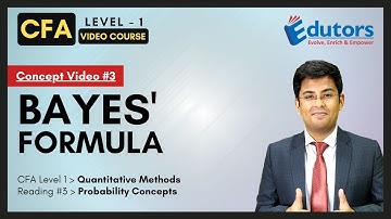 CFA Level 1 - Concept Videos (2022) | Quants | Probability Concepts | Bayes Formula | Gourav Kabra