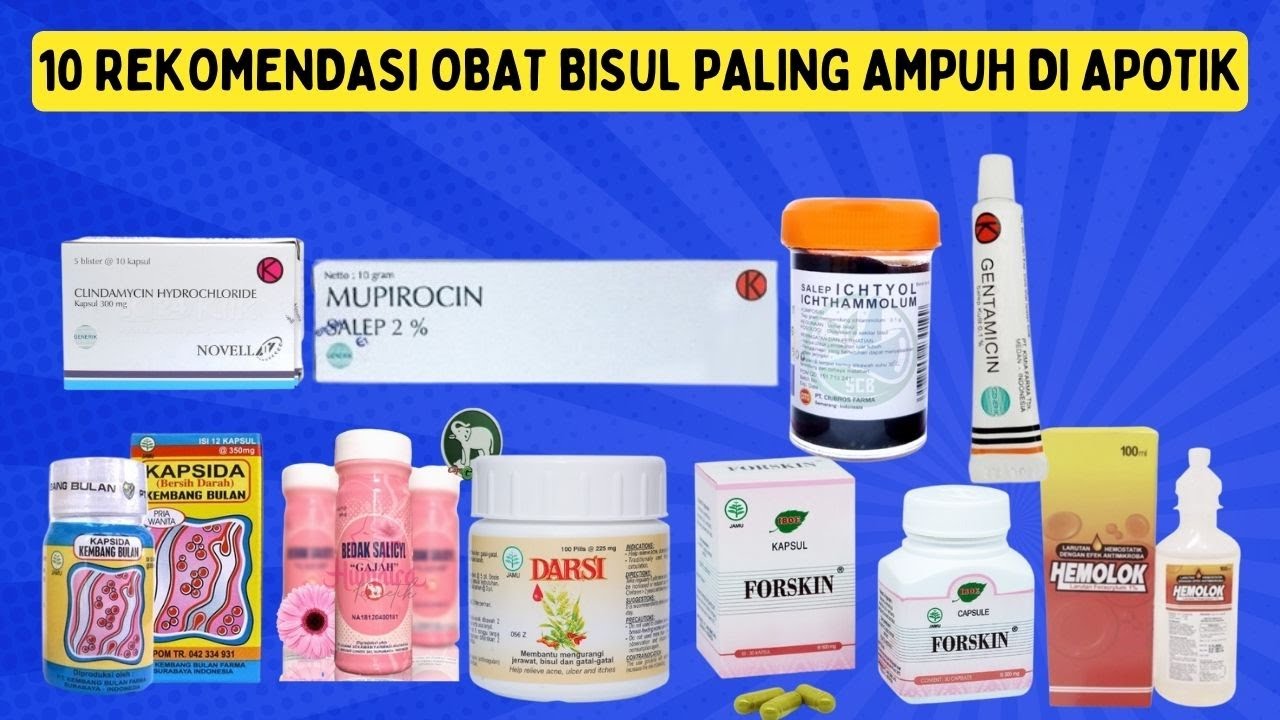 10 Rekomendasi Obat Bisul Biar Cepat Keluar Matanya Paling Ampuh di Apotek