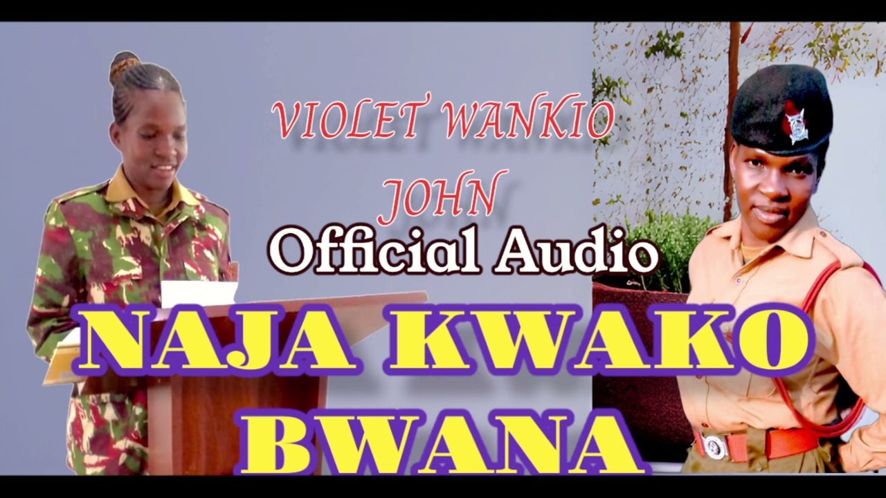 NAJA KWAKO BWANA official audio by Violet Wankio John mp3