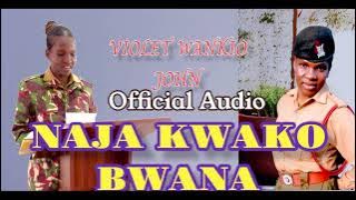 NAJA KWAKO BWANA official audio by Violet Wankio John mp3