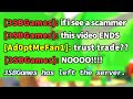 Adopt Me But If We See A Scammer This Video ENDS... (Roblox Adopt Me)