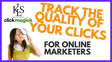 [ClickMagick Tutorial] Track the Quality of Your Clicks "For Online Marketers"