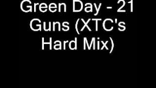 Green Day - 21 Guns (XTC's Hard Mix)