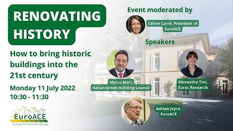 Renovating History: How to bring historic buildings into the 21st century