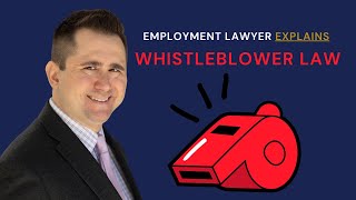 Whistleblower Law Explained