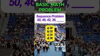 Sequence Problem 50, 46, 42, 38, ____ a) 30 b) 32 c) 34 d) 36 #CSE2026 #civilserviceexam #math