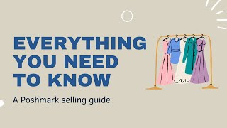 Everything you Need to Know About Selling on Poshmark: The Ultimate Guide