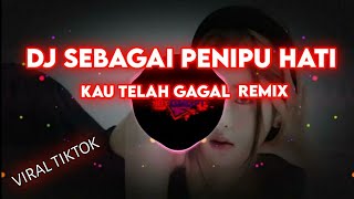 SEBAGAI PENIPU HATI DJ SLOW BASS REMIX VIRAL TIKTOK