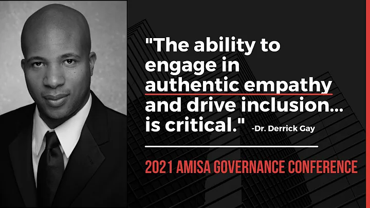 Dr. Derrick Gay: 2021 AMISA Governance Conference