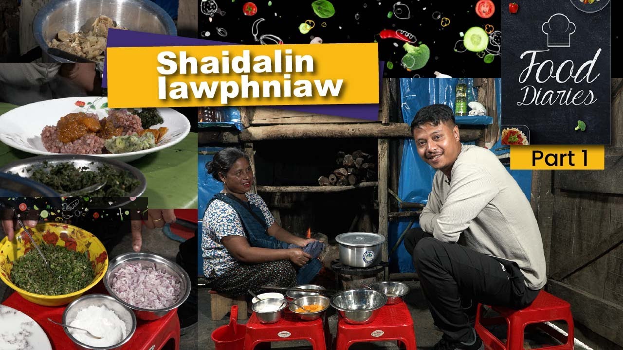 Food Diaries || Shaidalin Iawphniaw Episode 1