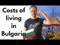 Costs of living in Bulgaria 🇧🇬