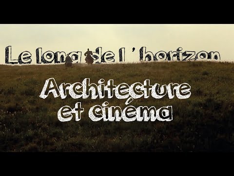 Vidéo: Architecture Cinématographique