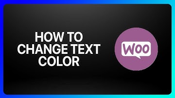 How To Change Text Color In WooCommerce Tutorial