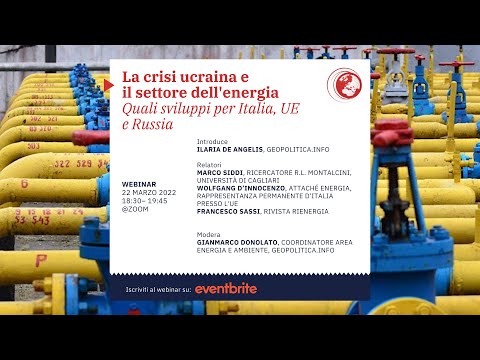 La crisi ucraina e il settore dell&rsquo;energia