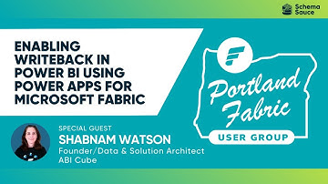 Enabling Writeback in Power BI using Power Apps for Microsoft Fabric with Shabnam Watson