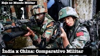 Índia x China: Comparativo Militar