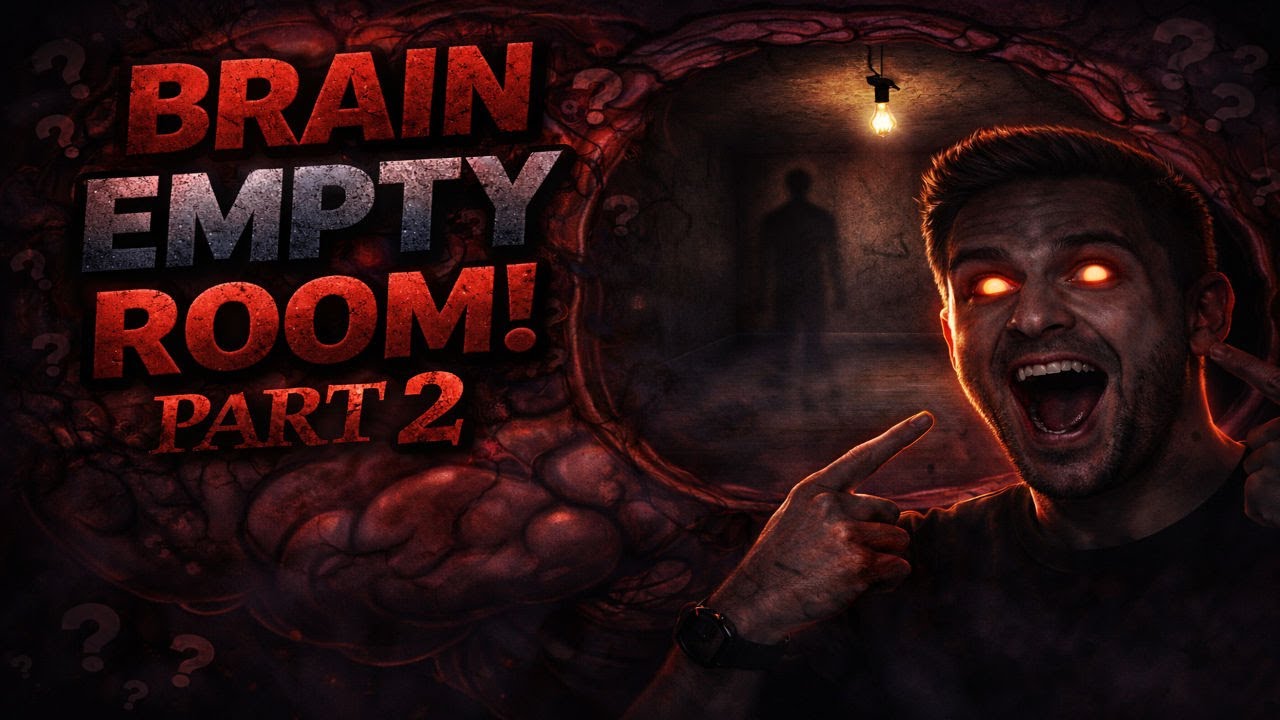 “BRAIN EMPTY ROOM PART  2 – THE HORROR RETURNS” |  “ब्रेन एम्प्टी रूम भाग 2 – द हॉरर रिटर्न्स”